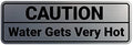 Standard Caution Water Gets Very Hot Sign (Brushed Silver) - Medium 10 Pack by SignsByLITA