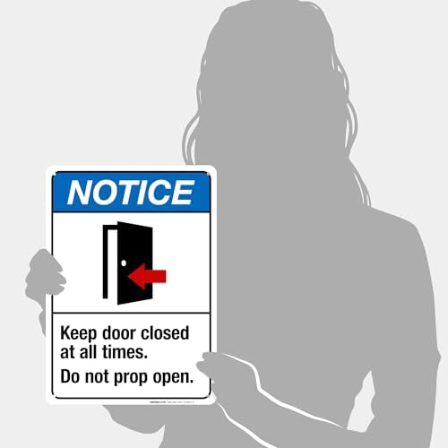 Keep Door Closed at All Times Do Not Prop Open Sign, ANSI Notice Sign, - Image 4