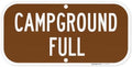 Campground Full Sign, (SI-74787) by SigoSigns