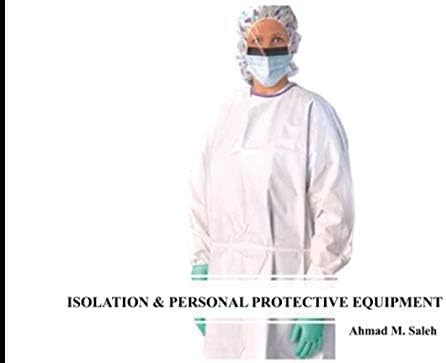 Isolation & Personal Protective Equipment by Unknown