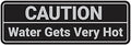 Standard Caution Water Gets Very Hot Sign (Black/Silver) - Small 2 Pack by SignsByLITA