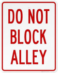 Do Not Block Alley Sign, by SigoSigns