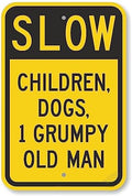 Warning Sign New Warning Plaque Wall Decor Slow - Children, Dogs, 1 Grumpy Old Man Metal Sign Courtyard Decoration Office Sign Outdoor & Indoor Safety Sign 8 X 12 Inch by Eletina