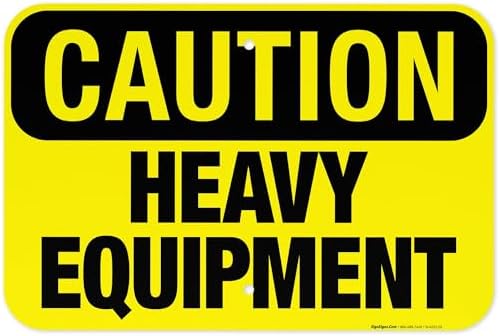 Heavy Equipment Sign, OSHA Caution Sign, by SigoSigns