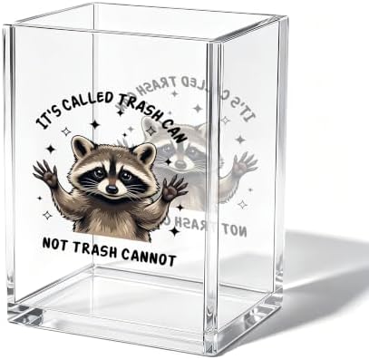Funny Raccoon Office Acrylic Cosmetic Pen Pencil Holder Cup, Trash Can Not Trash Cannot Cute Pencil Organizer, Unique Desk Accessories, Motivational Gifts for Women Men Coworker（A31） by Unknown