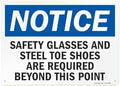 SmartSign Notice - Safety Glasses And Steel Toe Shoes Are Required Beyond This Point OSHA Metal Sign, 10 x 14 inches 40 mil Laminated Rustproof Aluminum, Made in USA by SmartSign
