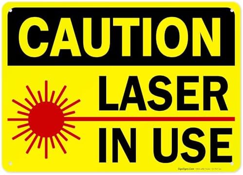 Laser in Use Sign, Caution Sign, by SigoSigns