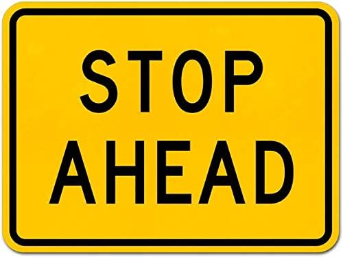 Stop Ahead Sign Traffic Signs Metal Tin – 12 x 16 Inch for Home or Work - Image 2