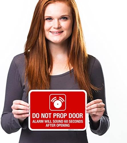 Do Not Prop Door Alarm Will Sound 60 Seconds After Opening Sign, - Image 4