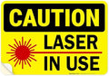 Laser in Use Sign, Caution Sign, by SigoSigns
