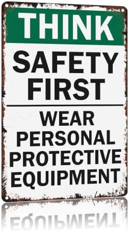 Think Safety First Wear Personal Protective Equipment by Unknown