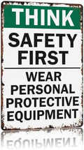 Think Safety First Wear Personal Protective Equipment by Unknown