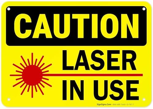 Laser in Use Sign, Caution Sign, by SigoSigns