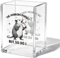 Funny Possum Office Acrylic Cosmetic Pen Pencil Holder Cup, The Horrors Persist But So Do I Cute Pencil Organizer, Humor Unique Desk Accessories, Sarcastic Gifts for Women Men Coworker（A44） by Unknown