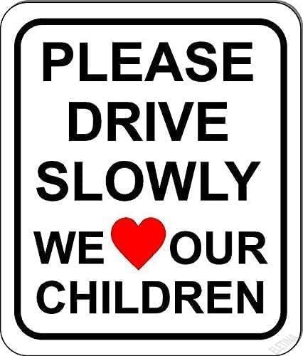 Warning Sign New Warning Plaque Wall Decor Please Drive Slowly We Love Our Children Sign W Heart. Size Options. Slow Down Sign Courtyard Decoration Office Sign Outdoor & Indoor Safety Sign 8 X 12 Inch by Eletina