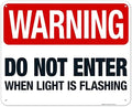 Warning Do Not Enter When Light is Flashing Sign, by SigoSigns