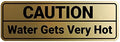 Standard Caution Water Gets Very Hot Sign (Brushed Gold) - Medium 10 Pack by SignsByLITA