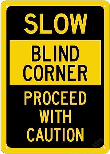 Warning Sign New Warning Plaque Wall Decor Slow Blind Corner Proceed With Caution Sign Courtyard Decoration Office Sign Outdoor & Indoor Safety Sign 8 X 12 Inch by Eletina