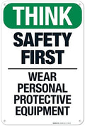 Think Safety First Wear Personal Protective Equipment Sign, by SigoSigns