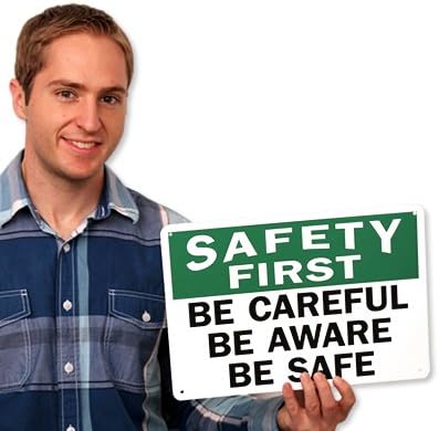 SmartSign "Safety First - Be Careful, Be Aware, Be Safe" Sign | 10" x 14" Plastic - Image 2
