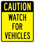 Watch for Vehicles Sign, by SigoSigns