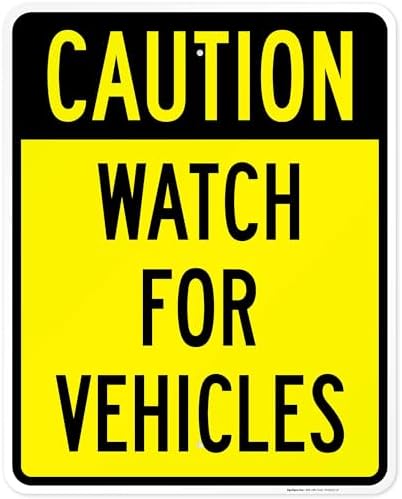 Watch for Vehicles Sign, by SigoSigns