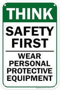 Think Safety First Wear Personal Protective Equipment Sign, 12"x18" by MySignCenter