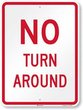 SmartSign 24 x 18 inch “No Turn Around” Metal Sign, 80 mil Aluminum, 3M Laminated Engineer Grade Reflective Material, Red and White by SmartSign