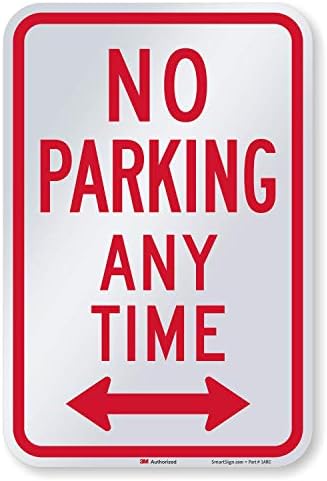"No Parking Any Time" Sign by SmartSign | 12" x 18" 3M Engineer Grade Reflective Aluminum by SmartSign