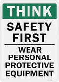 T&R Large Think Safety First Sign Wear Personal Protective Equipment - 14 x 10 Inches Rust Free .040 Aluminum Reflective - UV Protected, Waterproof and Fade Resistant - 6 Pre-drilled Holes by TR