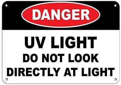 Warning Sign Danger Uv Light Do Not Look Directly at Light Hazard Labels Sign Business Sign 12X8 Inches Aluminum Metal Tin Sign by Eletina