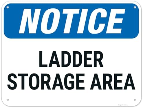 OSHA Notice Ladder Storage Area Sign, by SigoSigns