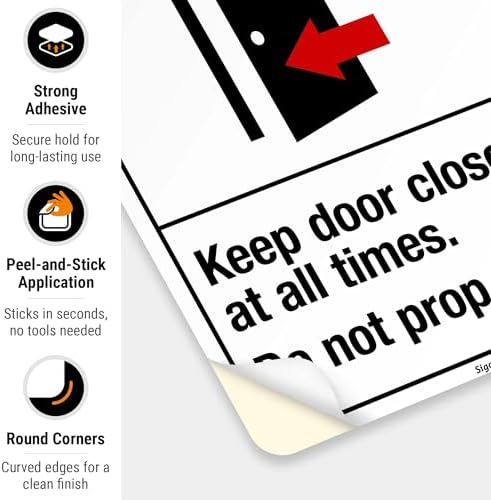 Keep Door Closed at All Times Do Not Prop Open Sign, ANSI Notice Sign, - Image 6