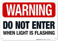 Warning Do Not Enter When Light is Flashing Sign, by SigoSigns