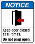 Keep Door Closed at All Times Do Not Prop Open Sign, ANSI Notice Sign, by SigoSigns