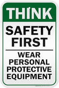 Think Safety First Wear Personal Protective Equipment Sign, 12"x18" by MySignCenter