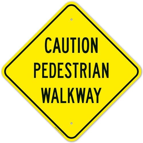 Pedestrian Walkway Sign, by SigoSigns