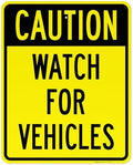 Watch for Vehicles Sign, by SigoSigns