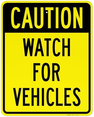 Watch for Vehicles Sign, by SigoSigns