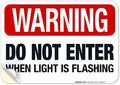 Warning Do Not Enter When Light is Flashing Sign, by SigoSigns