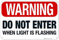 Warning Do Not Enter When Light is Flashing Sign, by SigoSigns