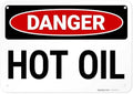 Danger Hot Oil OSHA Sign, by SigoSigns