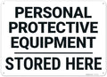 Personal Protective Equipment Stored Here Sign, by SigoSigns