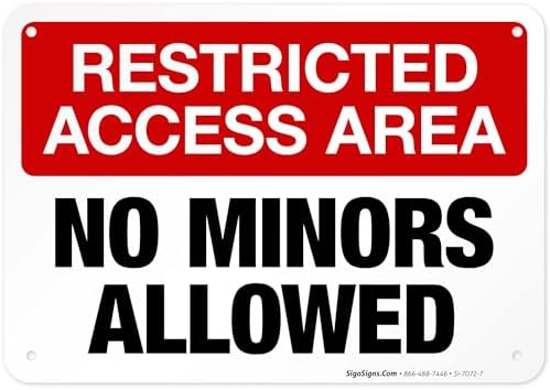 Restricted Access Area No Minors Allowed Sign, 10x7 Inches, Rust Free .040 Aluminum, Made in USA by Sigo Signs by SigoSigns