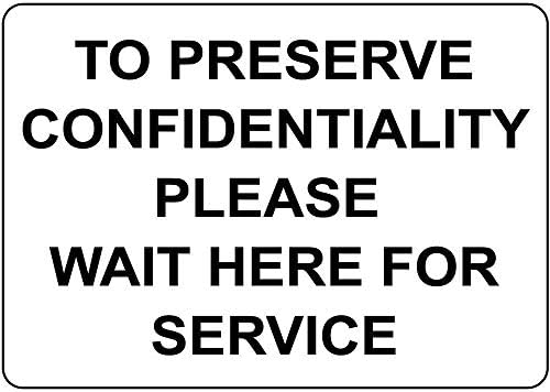 Warning Sign Preserve Confidentiality Please Wait Here for Service Sign Business Sign 12X8 Inches Aluminum Metal Tin Sign by Eletina