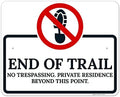 End of The Trail No Trespassing Private Residence Beyond This Point Sign, by SigoSigns