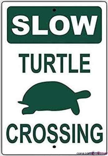 New Warning Signs Metal Tin Sign -slow Turtle Crossing With Graphic No Speeding Hilarious Epic Aluminum S Decorative Plaque Yard For Home Outdoor Industrial Sign 12x8 Inches Warning Signs Prompt Signs by Eletina