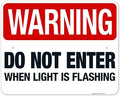 Warning Do Not Enter When Light is Flashing Sign, by SigoSigns