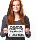 Personal Protective Equipment Stored Here Sign, by SigoSigns