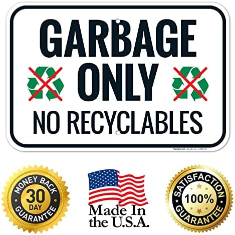 Garbage Only No Recyclables Sign, - Image 5